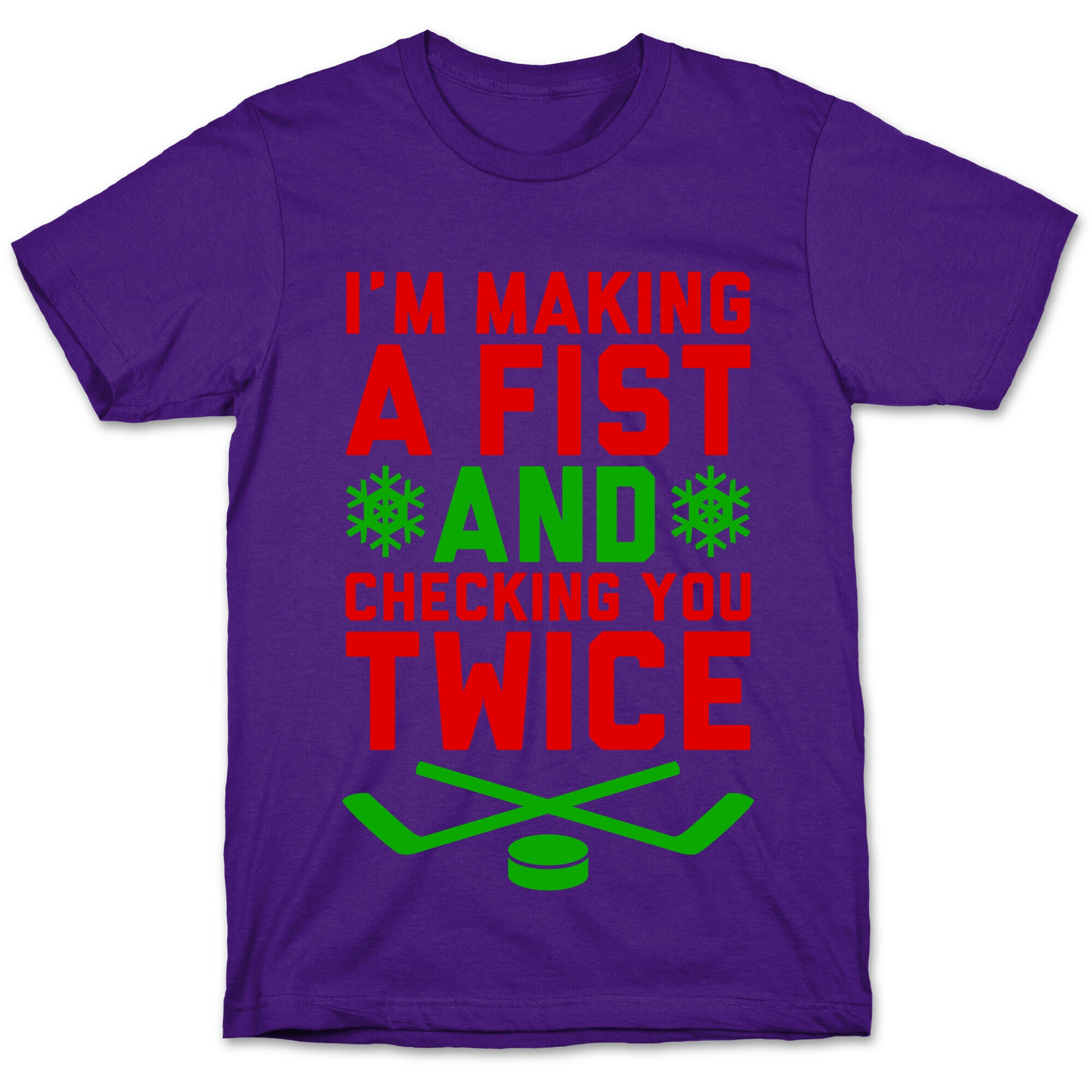 Making A Fist And Checking You Twice T-Shirt